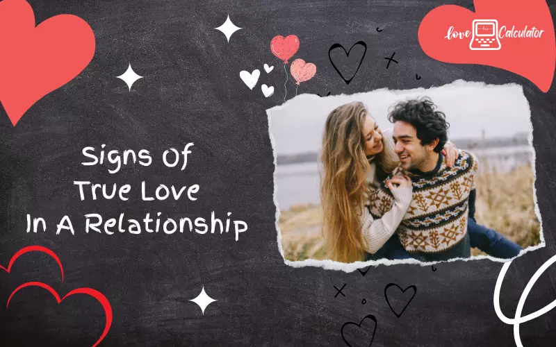 Signs Of True Love In A Relationship